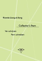 Ricardo Liong-A-Kong - Ver schrijven / Fern schreiben